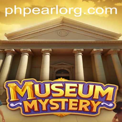 MuseumMystery: The Intriguing World of PHPEARL